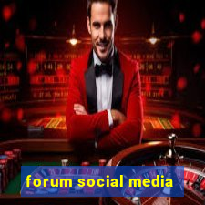 forum social media